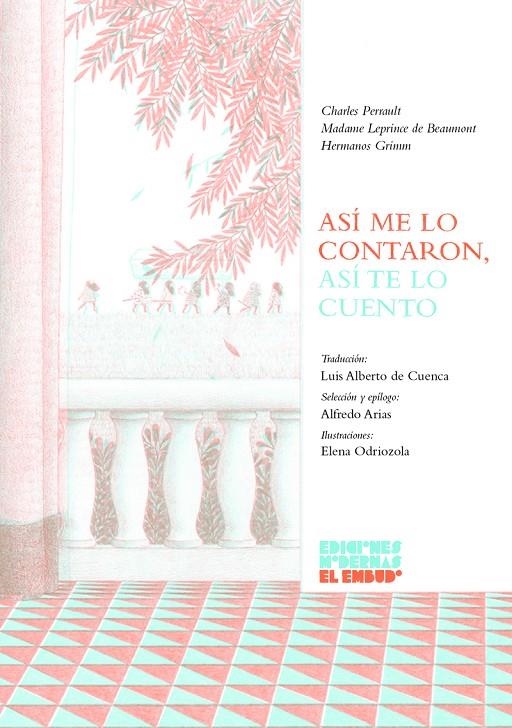 Así me lo contaron, así te lo cuento | de Beaumont, Mme. Leprince / Grimm, Hermanos / Perrault, Charles | Llibreria La Figaflor - Abrera