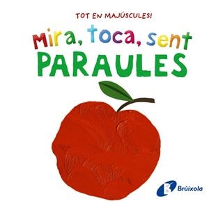 Mira, toca, sent. Paraules | AA.VV. | Llibreria La Figaflor - Abrera