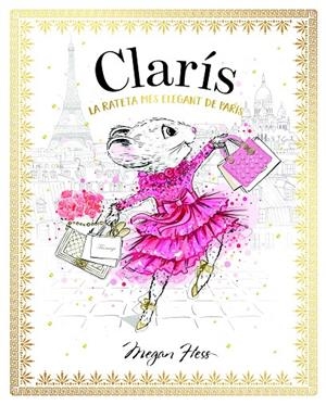 Clarís 1: La rateta més elegant de París | Hess, Megan | Llibreria La Figaflor - Abrera