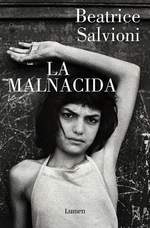 La malnacida | Salvioni, Beatrice | Llibreria La Figaflor - Abrera