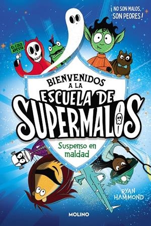 Escuela de supermalos 1 - Suspenso en maldad | Hammond, Ryan | Llibreria La Figaflor - Abrera