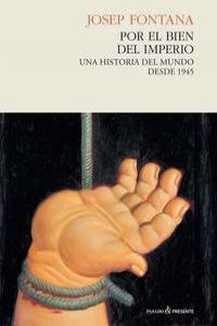 Por el bien del imperio | Fontana, Josep | Llibreria La Figaflor - Abrera