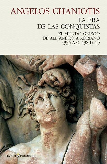 La era de las conquistas | Chaniotis, Angelos | Llibreria La Figaflor - Abrera
