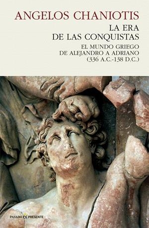La era de las conquistas | Chaniotis, Angelos | Llibreria La Figaflor - Abrera