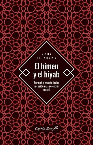 El himen y el hiyab | Eltahawy, Mona | Llibreria La Figaflor - Abrera