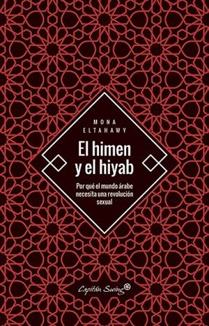 El himen y el hiyab | Eltahawy, Mona | Llibreria La Figaflor - Abrera
