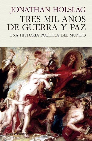 Tres mil años de guerra y paz | Holslag, Jonathan | Llibreria La Figaflor - Abrera