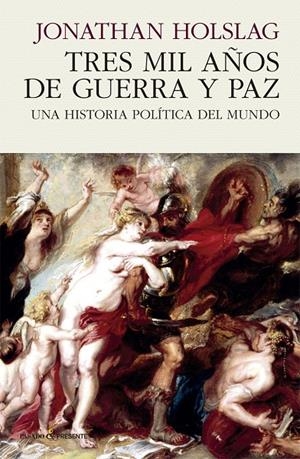 Tres mil años de guerra y paz | Holslag, Jonathan | Llibreria La Figaflor - Abrera