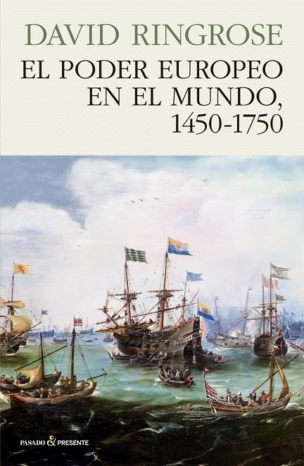 El poder europeo en el mundo, 1450-1750 | Ringrose, David | Llibreria La Figaflor - Abrera