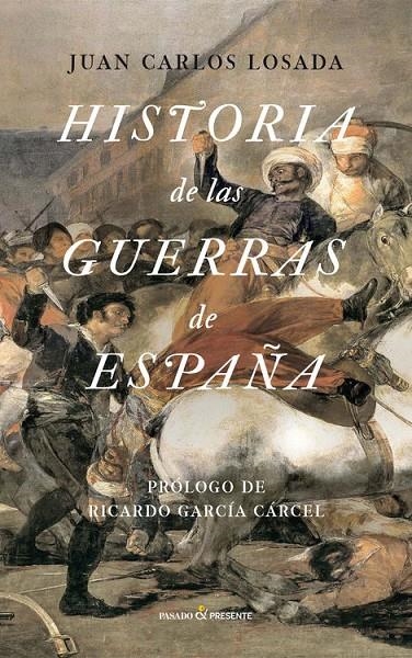 Historia de las guerras de España | Losada, Juan Carlos | Llibreria La Figaflor - Abrera