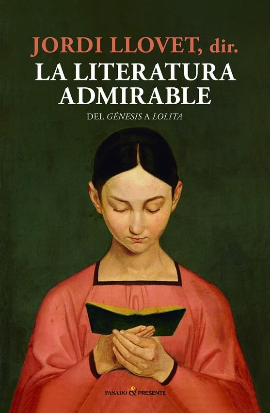 La literatura admirable | Llovet, Jordi | Llibreria La Figaflor - Abrera