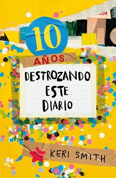 Destroza este diario. Ahora a todo color (10 años destrozando este diario) | Smith, Keri | Llibreria La Figaflor - Abrera