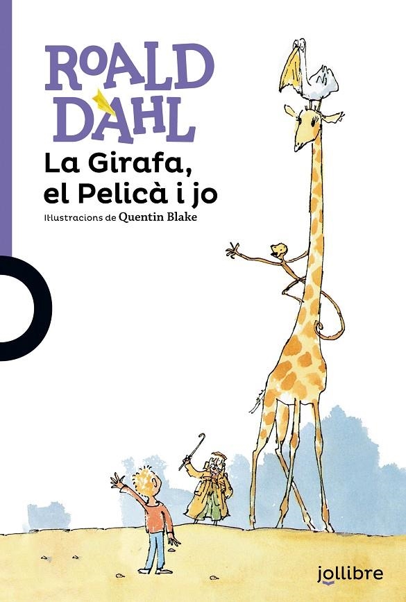 La Girafa, el Pelicà i jo | 9788416661152 | Dahl, Roald