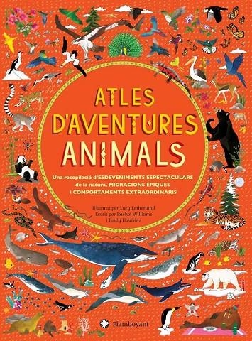 Atles d'aventures animals | 9788494603556 | Williams, Rachel / Hawkins, Emily