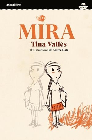 Mira | Vallès, Tina | Llibreria La Figaflor - Abrera
