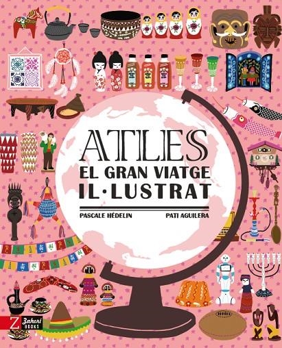 Atles. El gran viatge il·lustrat | HÉDELIN, PASCALE | Llibreria La Figaflor - Abrera