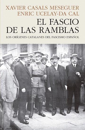 EL FASCIO DE LAS RAMBLAS | CASALS MESEGUER, XAVIER / UCELAY-DA CAL, ENRIC | Llibreria La Figaflor - Abrera