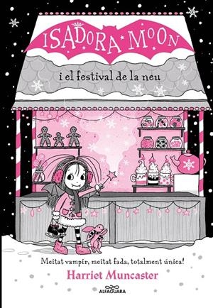 La Isadora Moon i el Festival de la Neu (Grans històries de la Isadora Moon 6) | Muncaster, Harriet | Llibreria La Figaflor - Abrera