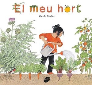 El meu hort | Gerda Müller | Llibreria La Figaflor - Abrera