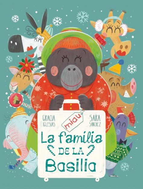 La família de la Basilia | 9788418753329 | Iglesias, Gracia / Sanchez, Sara / Iglesias, Gracia