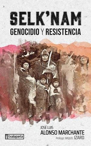 Selk'nam. Genocidio y resistencia | AA.VV | Llibreria La Figaflor - Abrera