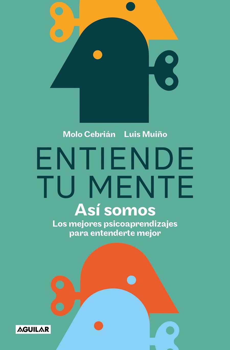 Entiende tu mente. Así somos | Cebrián, Molo / Muiño, Luis | Llibreria La Figaflor - Abrera