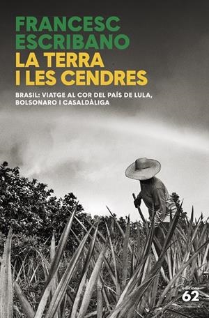 La terra i les cendres | Escribano, Francesc | Llibreria La Figaflor - Abrera