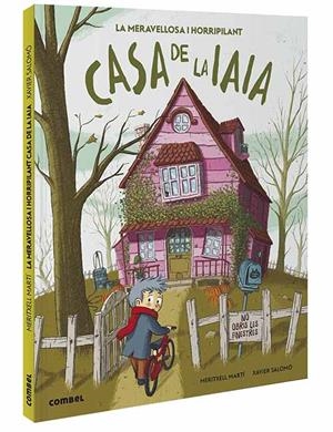 La meravellosa i horripilant casa de la iaia | Martí Orriols, Meritxell | Llibreria La Figaflor - Abrera