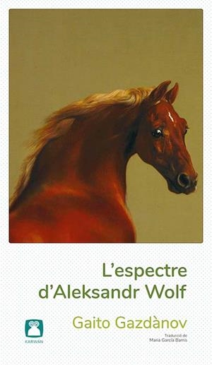 L'espectre d'Aleksandr Wolf | Gazdànov, Gaito | Llibreria La Figaflor - Abrera