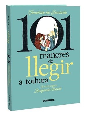 101 maneres de llegir a tothora | de Fombelle, Timothée | Llibreria La Figaflor - Abrera