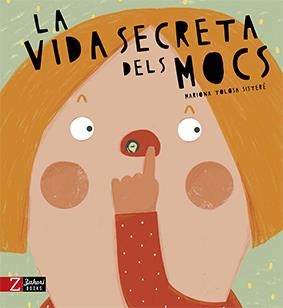 La vida secreta dels mocs | Tolosa Sisteré, Mariona | Llibreria La Figaflor - Abrera