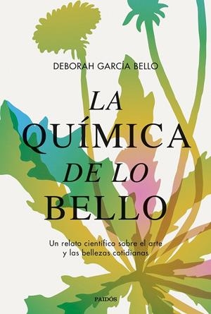 La química de lo bello | García Bello, Deborah | Llibreria La Figaflor - Abrera
