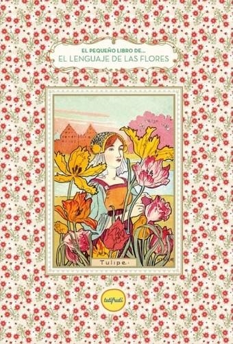 El lenguaje de las flores | Chahine, Nathalie | Llibreria La Figaflor - Abrera