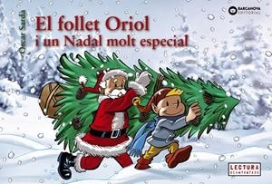 El follet Oriol i un Nadal molt especial | Sardà, Òscar | Llibreria La Figaflor - Abrera