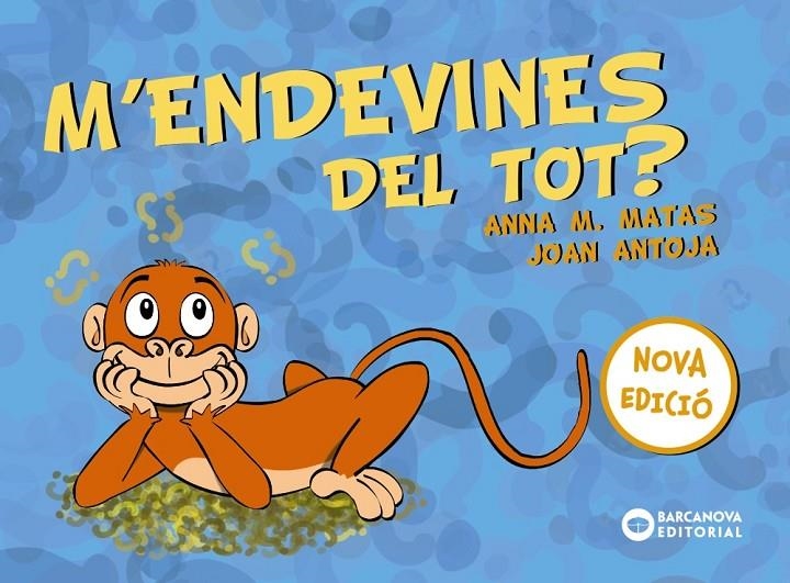 M'endevines del tot? | 9788448949761 | Antoja, Joan / Matas, Anna M.