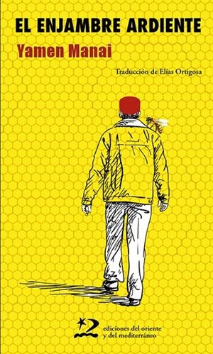 El enjambre ardiente | Manai, Yamen | Llibreria La Figaflor - Abrera