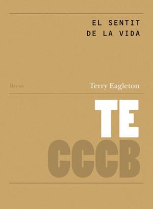 El sentit de la vida = The meaning of life | Eagleton, Terry | Llibreria La Figaflor - Abrera