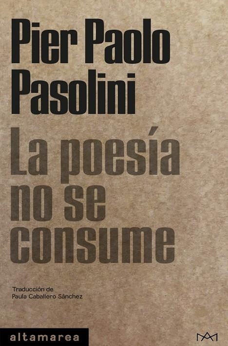 La poesía no se consume | Pasolini, Pier Paolo | Llibreria La Figaflor - Abrera