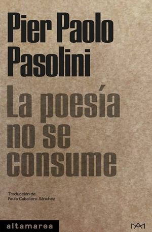 La poesía no se consume | Pasolini, Pier Paolo | Llibreria La Figaflor - Abrera