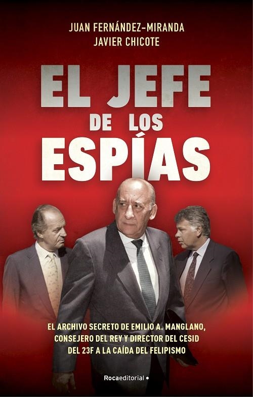 El jefe de los espías | Fernández-Miranda, Juan / Chicote Lerena, Javier | Llibreria La Figaflor - Abrera