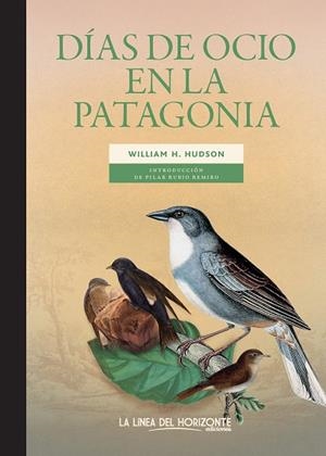 Días de ocio en la Patagonia | Hudson, William H. | Llibreria La Figaflor - Abrera