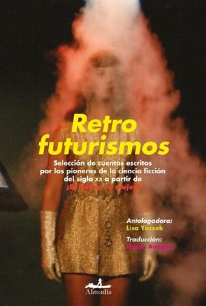 Retrofuturismos | Stone, Leslie F. / Perri, Leslie / MacLean, Katherine / Saint Clair, Margaret / North, Andrew / Brac | Llibreria La Figaflor - Abrera