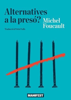 Alternatives a la presó? | Foucault, Michel | Llibreria La Figaflor - Abrera