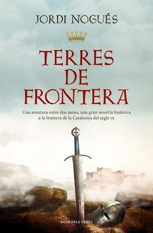 Terres de frontera | Nogués, Jordi | Llibreria La Figaflor - Abrera