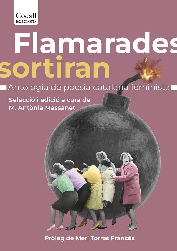 Flamarades sortiran. | 9788412689624 | Massanet Mayol, Maria Antònia