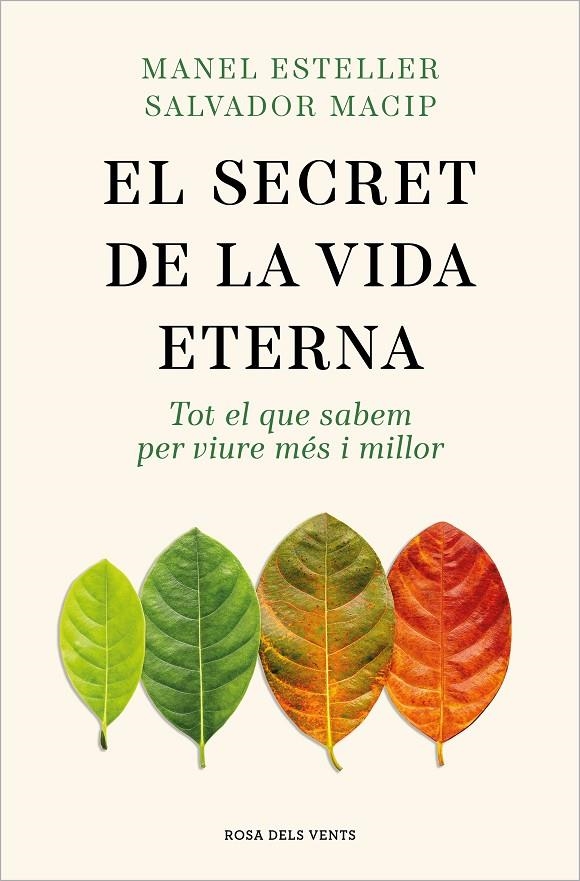 El secret de la vida eterna | Esteller, Manel / Macip, Salvador | Llibreria La Figaflor - Abrera