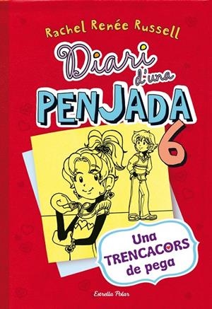 Diari d'una penjada 6. Una trencacors de pega | Russell, Rachel Renée | Llibreria La Figaflor - Abrera