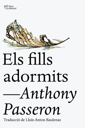 Els fills adormits | Passeron, Anthony | Llibreria La Figaflor - Abrera