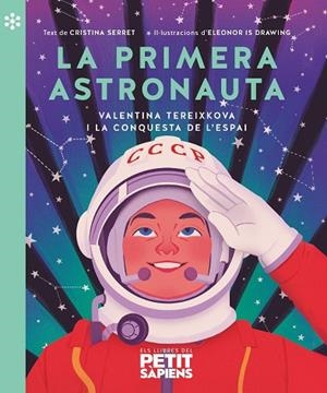 La primera astronauta | Serret i Alonso, Cristina | Llibreria La Figaflor - Abrera