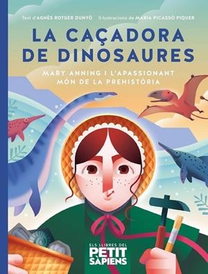 La caçadora de dinosaures | Rotger i Dunyó, Agnés | Llibreria La Figaflor - Abrera